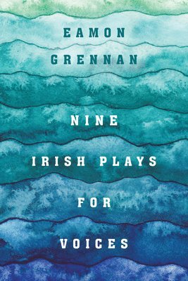 Nine Irish Plays for Voices 1