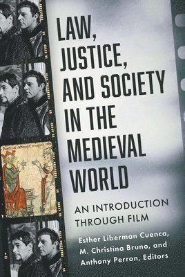 Law, Justice, and Society in the Medieval World 1