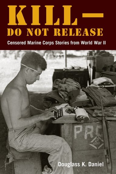 Douglass K. Daniel - Kill–Do not Release, Häftad