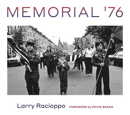 Larry Racioppo - Memorial '76, Inbunden