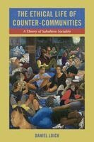 Daniel Loick - Ethical Life of Counter-Communities, Inbunden