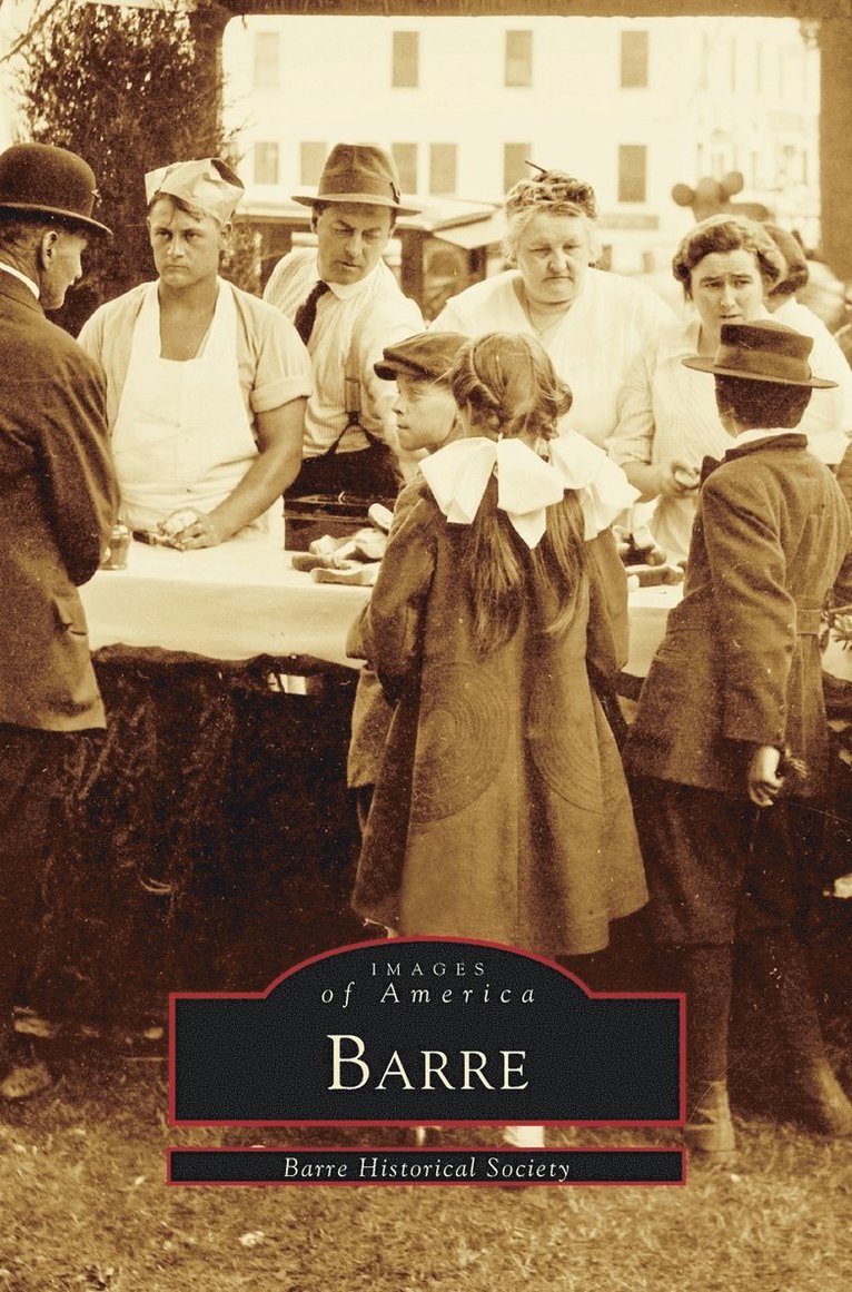 Barre Historical Society, The Barre Historical Society - Barre, Inbunden. Tillgänglighet: Lägg i varukorg