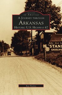 bokomslag Journey Through Arkansas Historic U.S. Highway 67