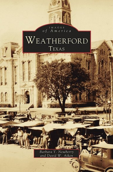David Aiken, Barbara Y Newberry, Barbara Newberry - Weatherford, Texas, Inbunden
