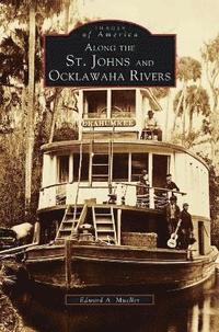 bokomslag Along the St. Johns and Ocklawaha Rivers