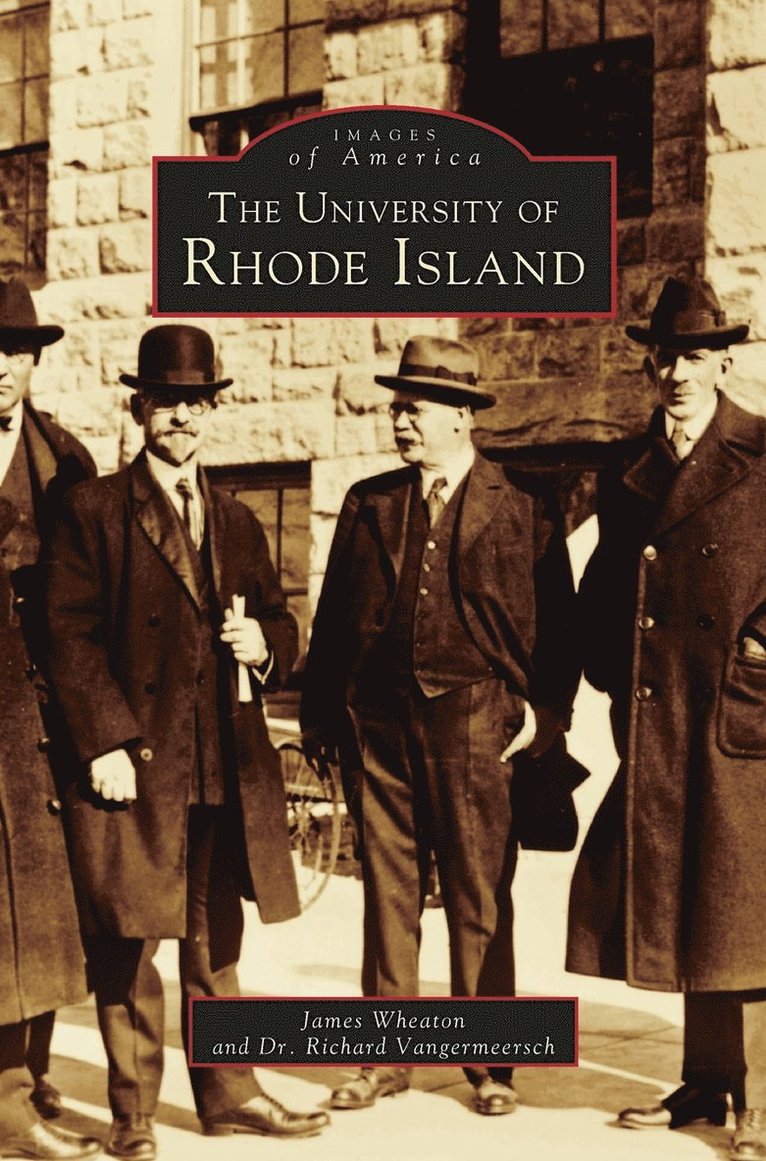 James L Wheaton IV, Richard G Vangermeersch, IV Wheaton, James L., Richard G. Vangermeersch, James L. IV Wheaton - University of Rhode Island, Inbunden