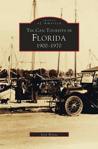 bokomslag Tin Can Tourists in Florida 1900-1970