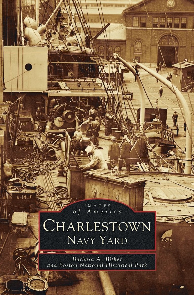 Barbara Bither, Boston National Historical Park - Charlestown, Navy Yard, Inbunden