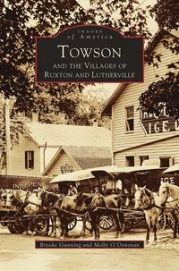 bokomslag Towson and the Villages of Ruxton and Lutherville