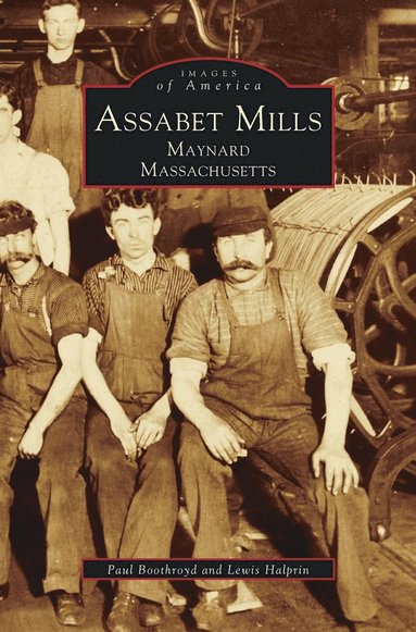 bokomslag Assabet Mills