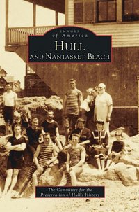 bokomslag Hull and Nantasket Beach