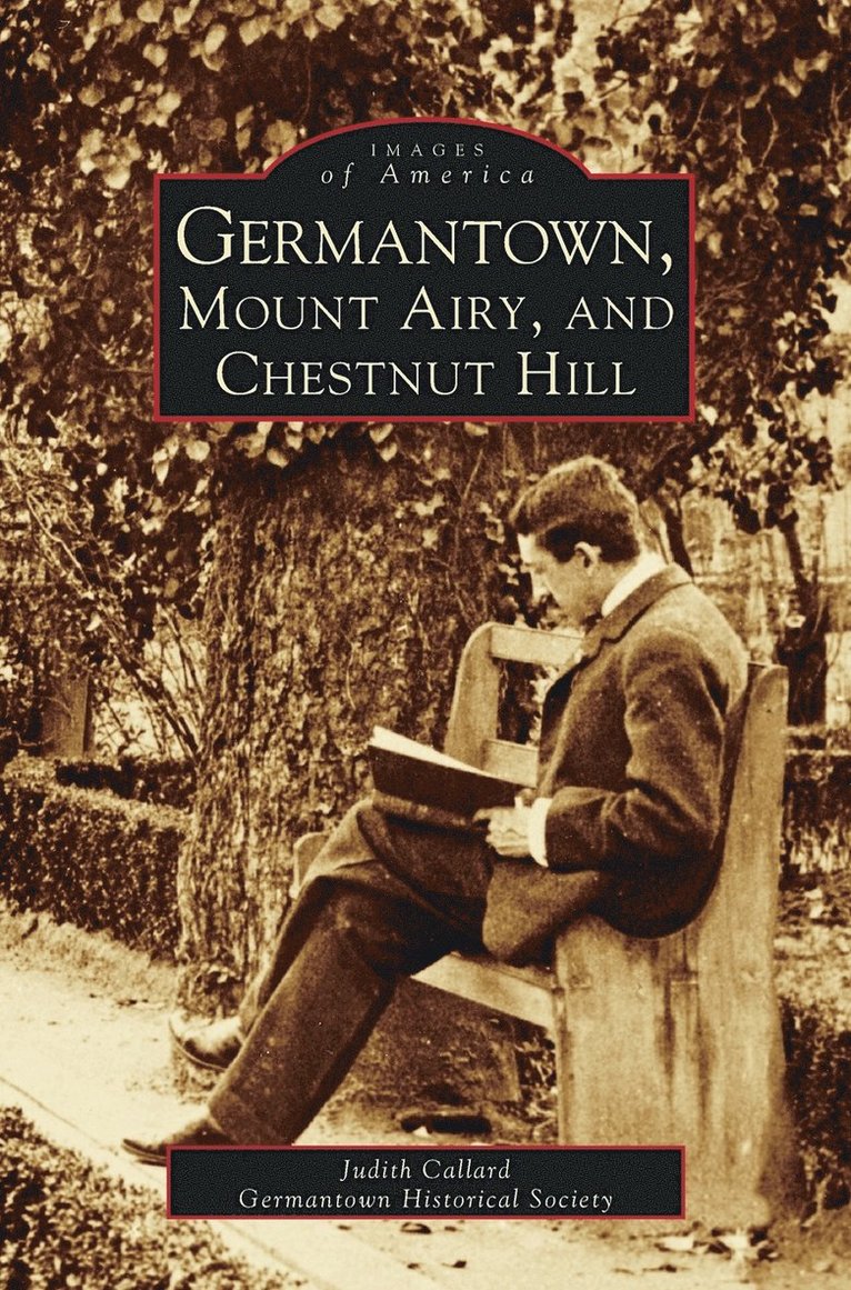 Germantown, Mount Airy, and Chestnut Hill 1