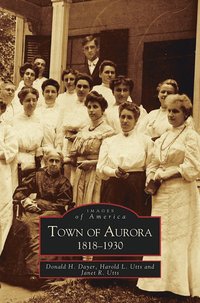 bokomslag Town of Aurora, 1818-1930