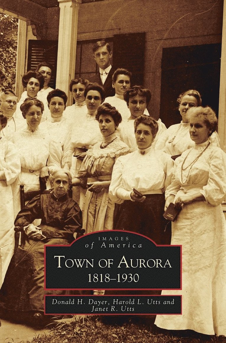 Town of Aurora, 1818-1930 1