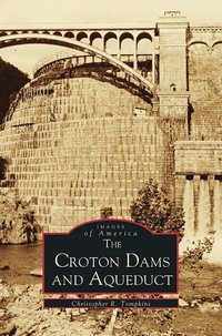 bokomslag Croton Dams and Aqueduct