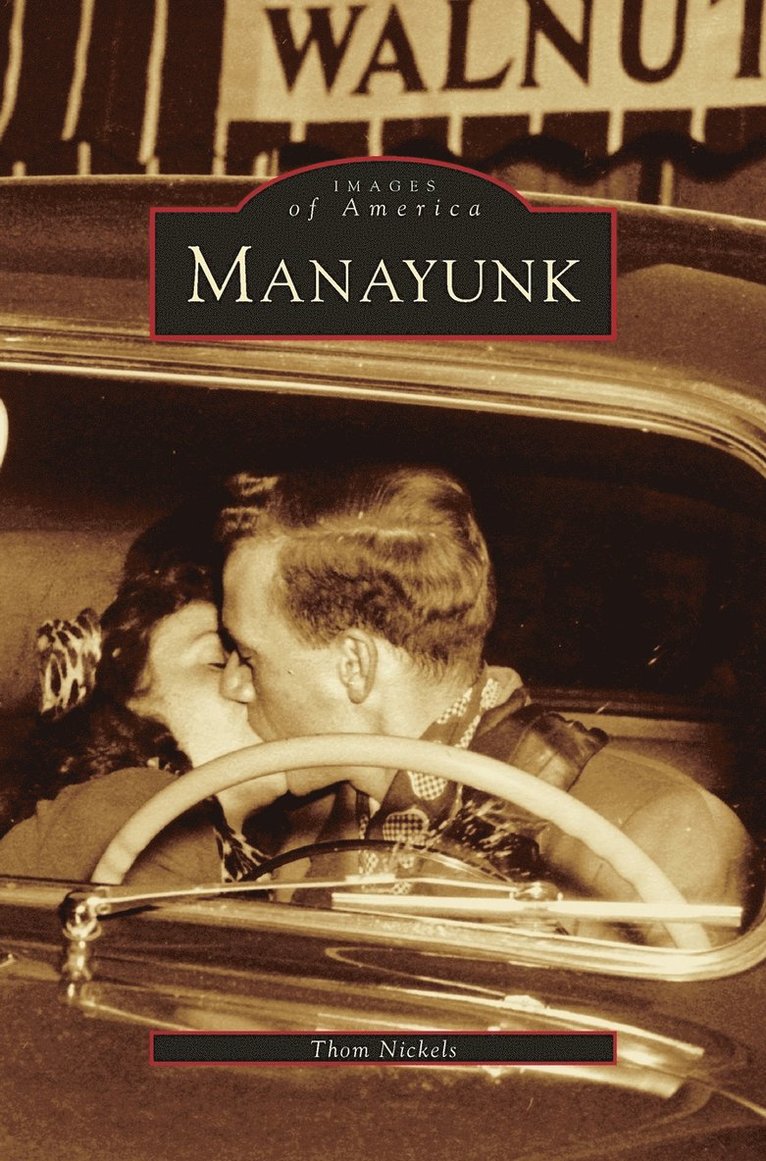 Thom Nickels - Manayunk, Inbunden. Tillgänglighet: Lägg i varukorg