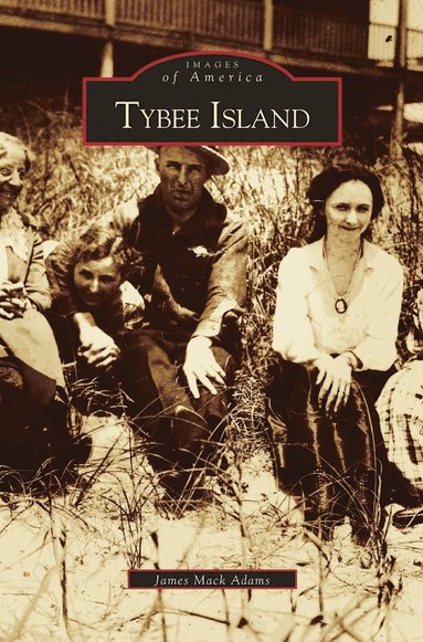 James Adams - Tybee Island, Inbunden