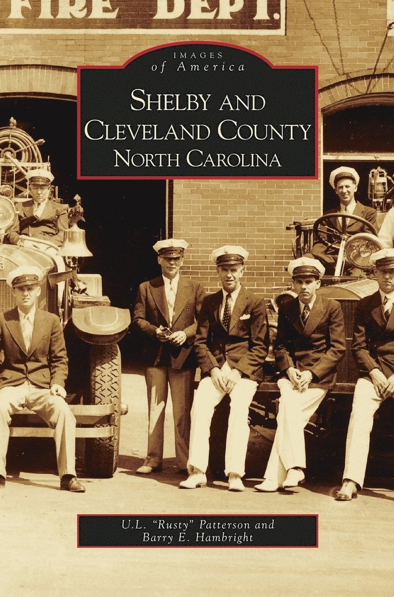 U L Patterson, Barry E Hambright, U. L. Patterson, Barry E. Hambright - Shelby and Cleveland County, North Carolina, Inbunden