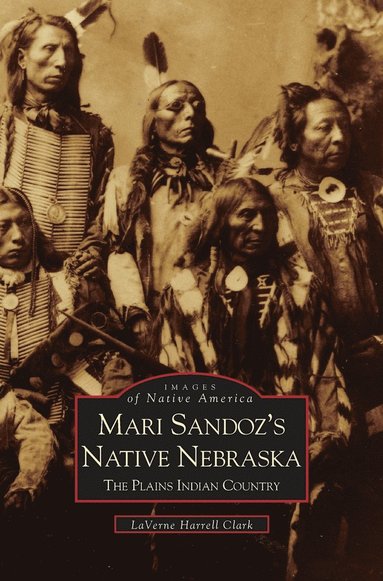 bokomslag Mari Sandoz's Native Nebraska