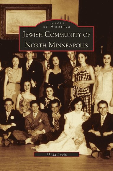 Rhoda Lewin - Jewish Community of North Minneapolis, Inbunden