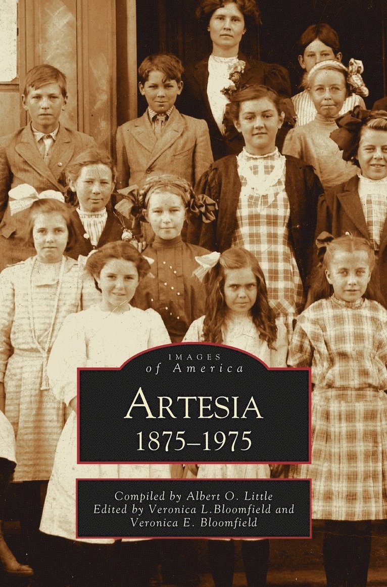 Veronica Bloomfield, Albert O Little, Albert Little, Albert O. Little - Artesia 1875-1975, Inbunden