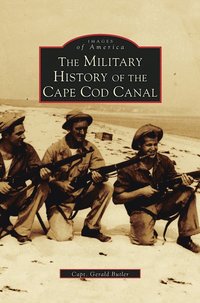 bokomslag Military History of Cape Cod Canal