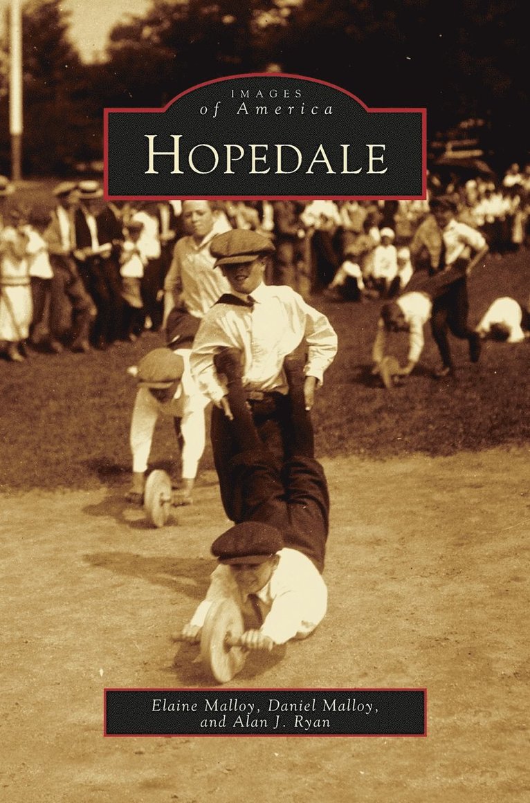 Elaine Malloy, Daniel Malloy, Alan J Ryan, Alan J. Ryan - Hopedale, Inbunden