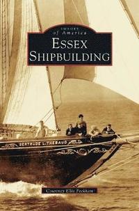 bokomslag Essex Shipbuilding