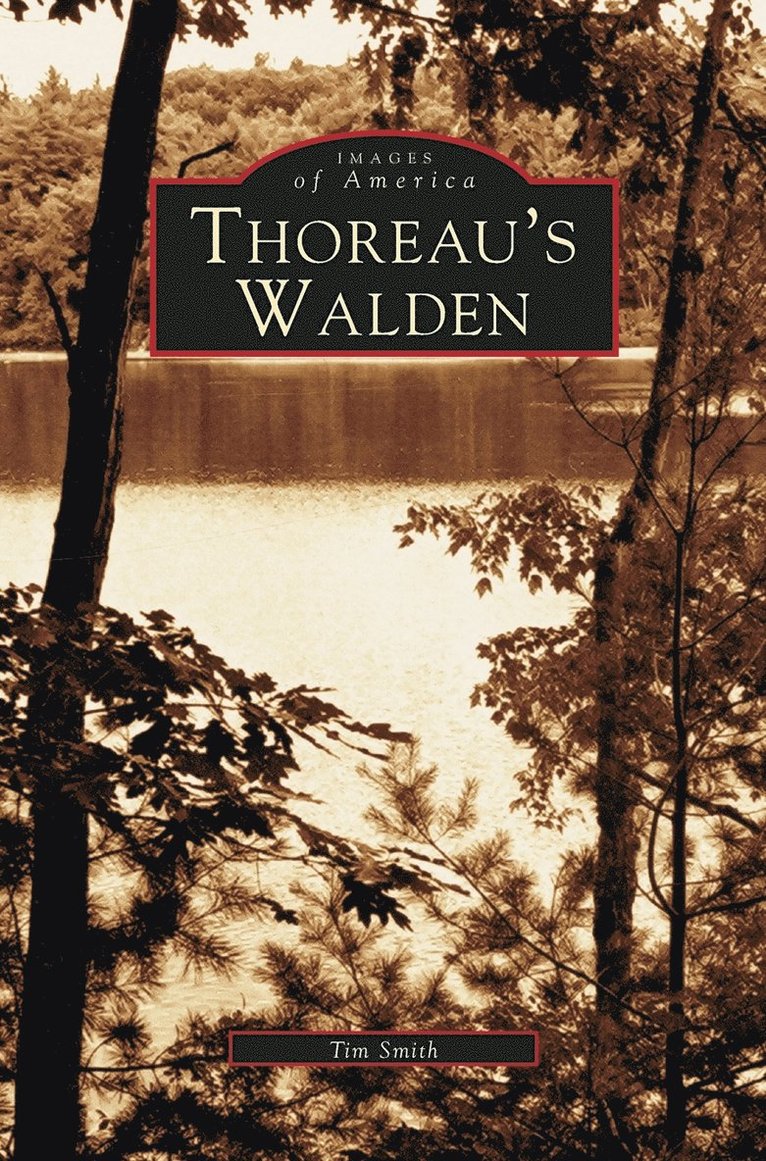 Tim Smith - Thoreau's Walden, Inbunden