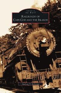 bokomslag Railroads of Cape Cod and the Islands