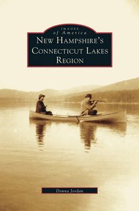 bokomslag New Hampshire's Connecticut Lakes Region