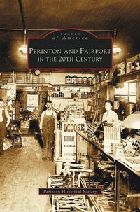 bokomslag Perinton and Fairport in the 20th Century