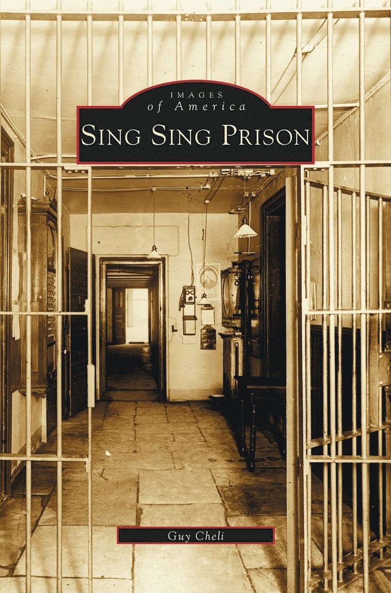 Guy Cheli - Sing Sing Prison, Inbunden