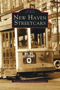 bokomslag New Haven Streetcars