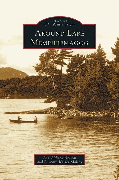 bokomslag Around Lake Memphremagog