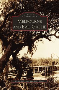 bokomslag Melbourne and Eau Gallie