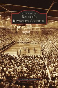 bokomslag Raleigh's Reynolds Coliseum