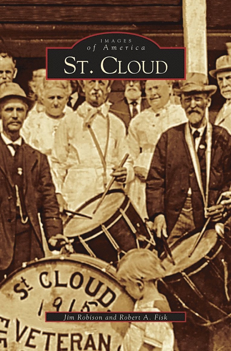 Jim Robison, Robert A Fisk, Robert A. Fisk - St. Cloud, Inbunden