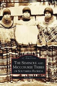 bokomslag Seminole and Miccosukee Tribes of Southern Florida
