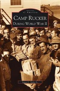 bokomslag Camp Rucker During World War II