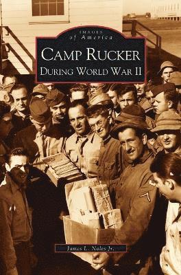 Camp Rucker During World War II 1