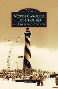 bokomslag North Carolina Lighthouses and Lifesaving Stations