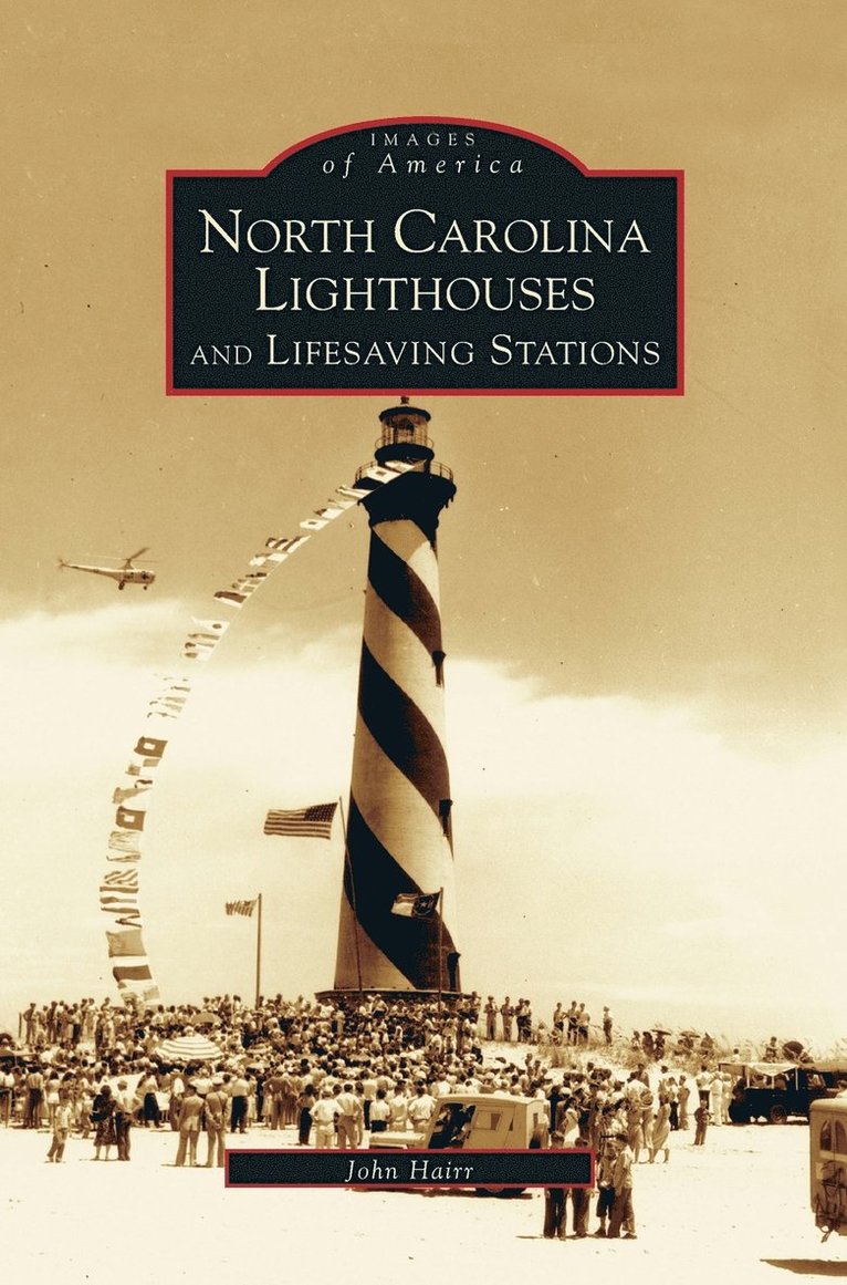 North Carolina Lighthouses and Lifesaving Stations 1