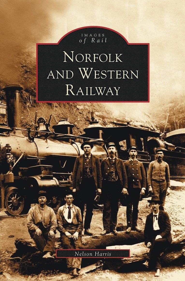 Nelson Harris - Norfolk and Western Railway, Inbunden