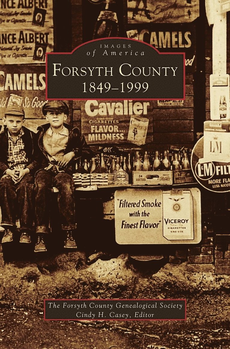 Forsyth County, 1849-1999 1