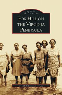 bokomslag Fox Hill on the Virgina Peninsula