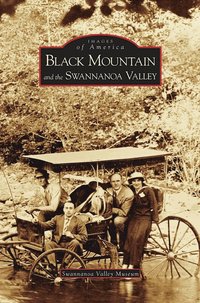 bokomslag Black Mountain and the Swannanoa Valley