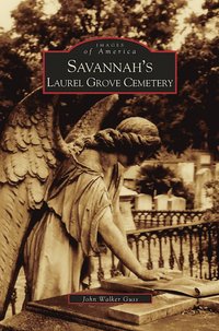 bokomslag Savannah's Laurel Grove Cemetery