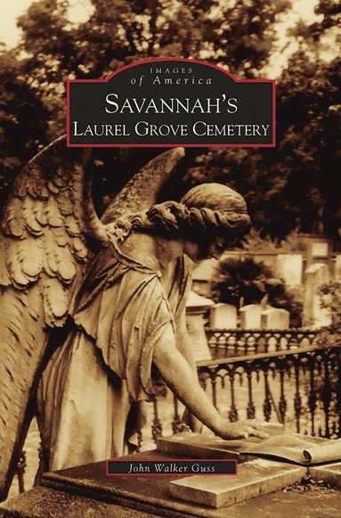 bokomslag Savannah's Laurel Grove Cemetery