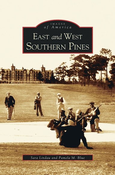 bokomslag East and West Southern Pines